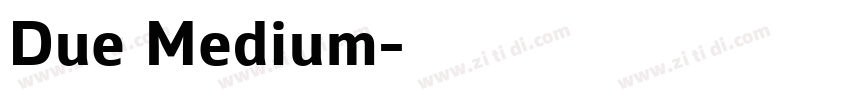 Due Medium字体转换